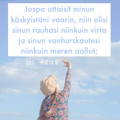 Jes. 48.18.jpg (33.98 KiB) Katsottu 12625 kertaa Rauha totuuden kanssa kuin virta